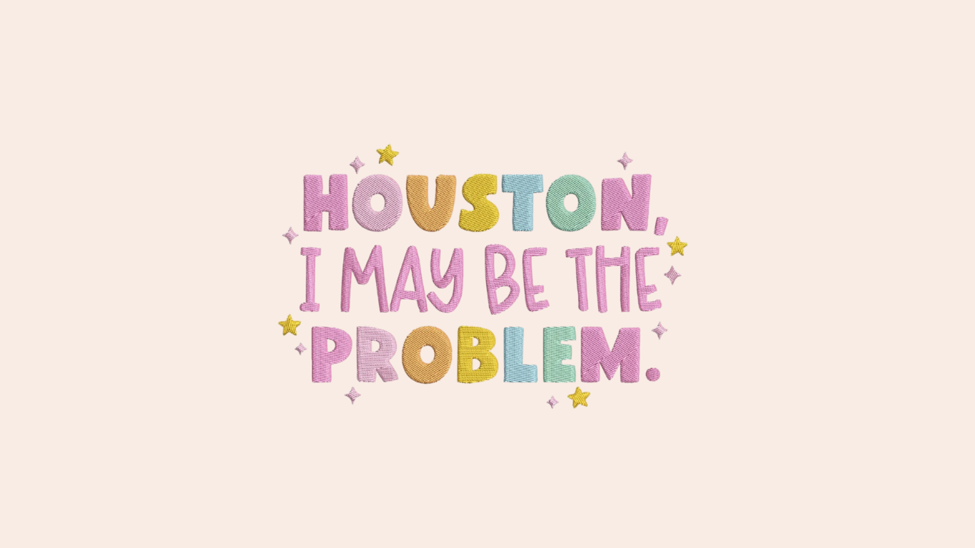 Houston I may be the problem