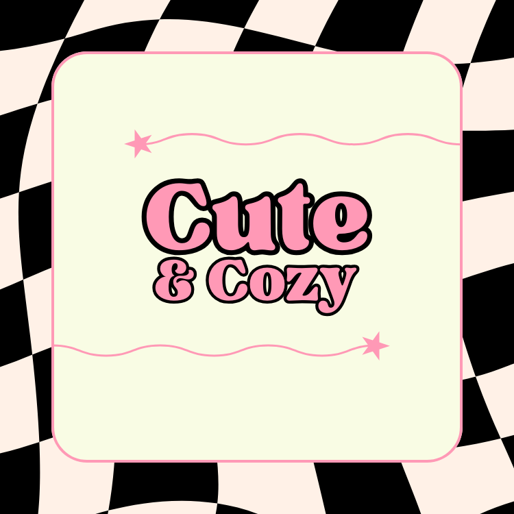 Cute & Cozy