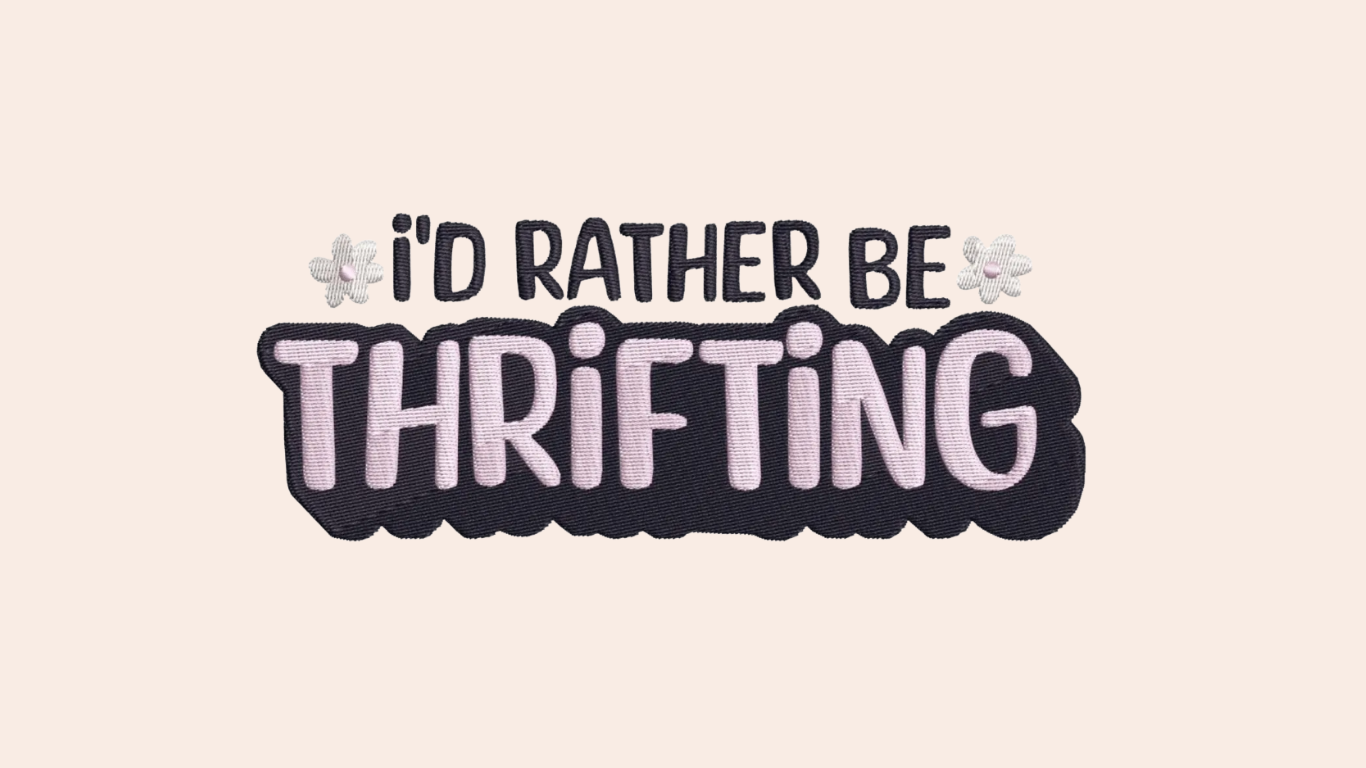 I'd Rather Be Thrifting