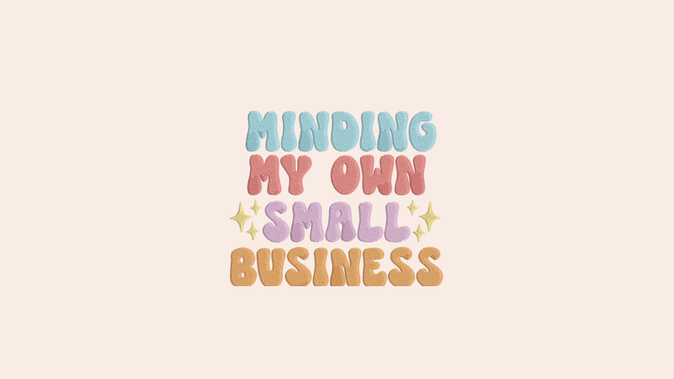 Minding My Own Small Business
